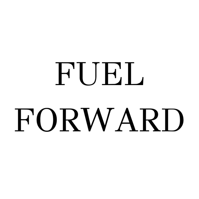 Fuel Forward